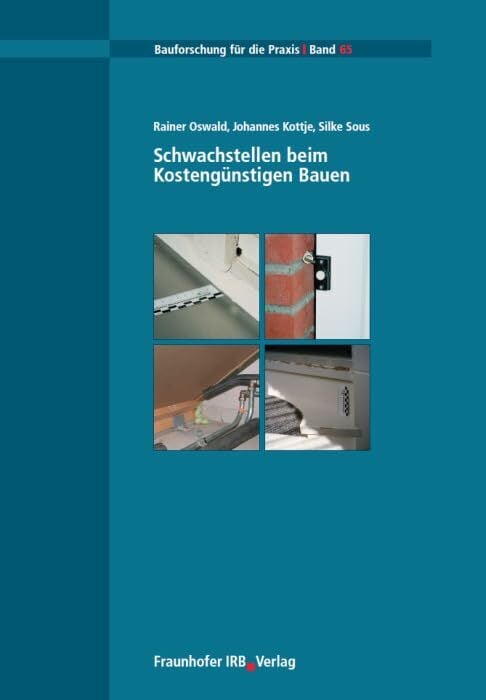 Schwachstellen beim Kostengünstigen Bauen (Bauforschung für die Praxis) Schwachstellen beim Kostengünstigen Bauen (Bauforschung für die Praxis)