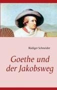 Goethe und der Jakobsweg