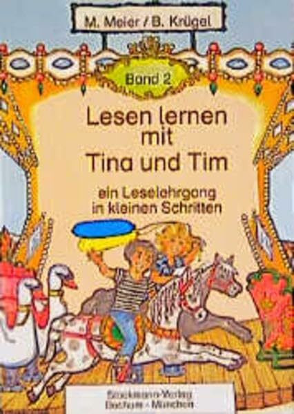 Lesen lernen mit Tina und Tim: Fibel