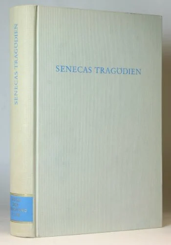 Senecas Tragödien. (Wege der Forschung)