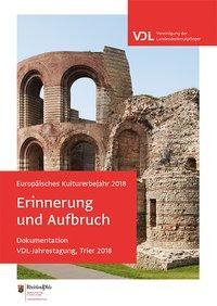 Europäisches Kulturerbejahr 2018: Erinnerung und Aufbruch