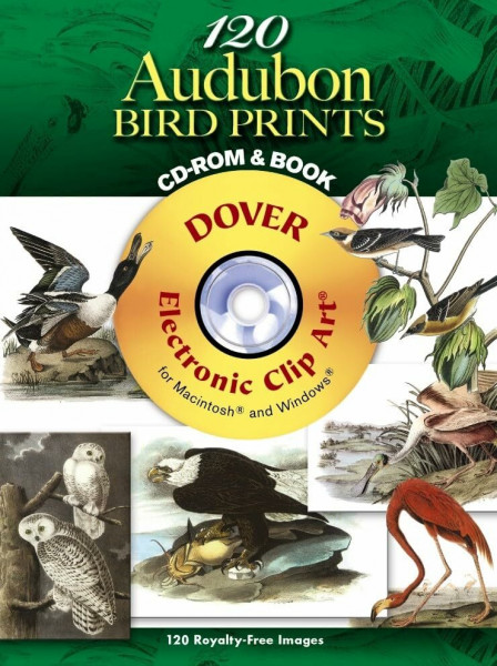 120 Audubon Bird Prints [With CDROM] (Dover Electronic Clip Art) (Full-color Electronic Design)
