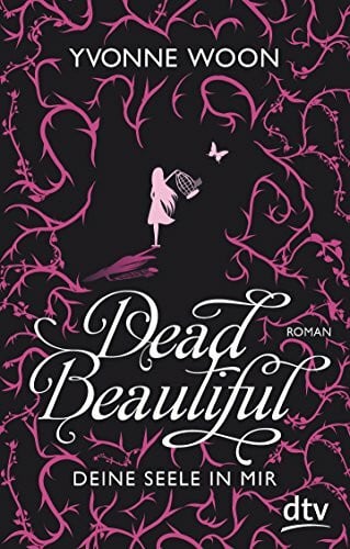 Dead Beautiful - Deine Seele in mir: Roman