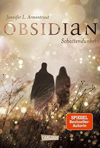 Obsidian 1: Obsidian. Schattendunkel: Band 1 der Fantasy-Romance-Bestsellerserie mit Suchtgefahr (1)