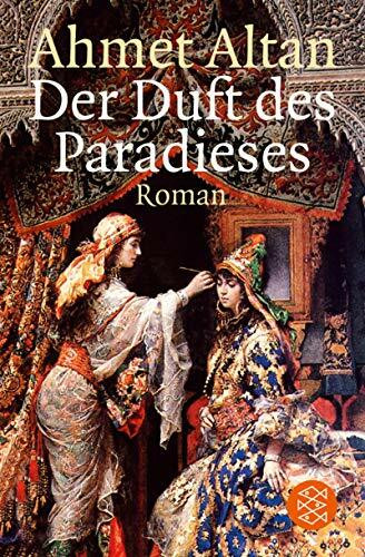 Der Duft des Paradieses: Roman (Fischer Taschenbücher)