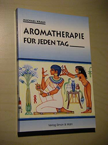 Aromatherapie für jeden Tag