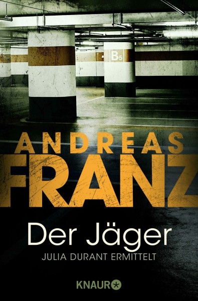Der Jäger: Julia Durants 4. Fall: Julia Durant ermittelt | Kriminalroman