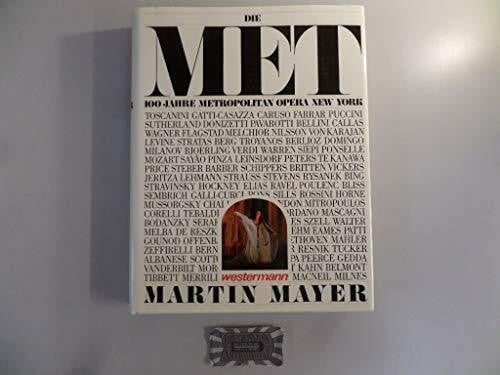 Die Met. 100 Jahre Metropolitan Opera New York