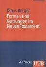 Formen und Gattungen im Neuen Testament (UTB M: Uni-Taschenbücher)