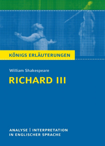 Richard III. Textanalyse und Interpretation in englischer Sprache