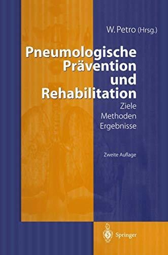 Pneumologische Prävention und Rehabilitation: Ziele ― Methoden ― Ergebnisse