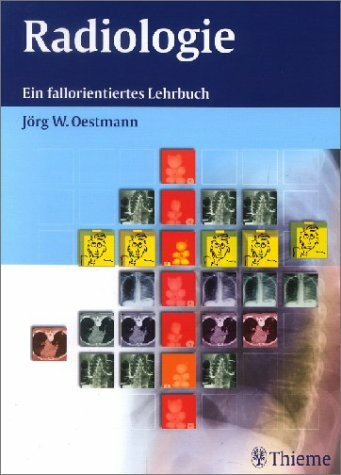 Radiologie. Ein fallorientiertes Lehrbuch