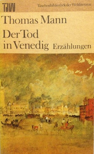 Der Tod in Venedig: Erzählungen
