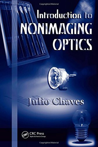 Introduction to Nonimaging Optics (Optical Science and Engineering)