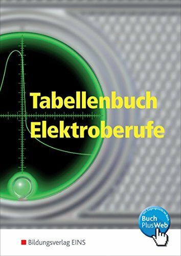 Tabellenbücher / Formelsammlungen Elektroberufe / Tabellenbuch Elektroberufe: Tabellenbuch