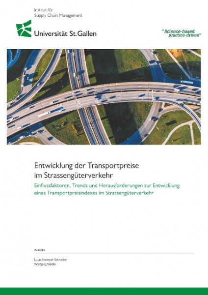 Entwicklung der Transportpreise im Strassengüterverkehr. Einflussfaktoren, Trends und Herausforderungen zur Entwicklung eines Transportpreisindexes im Strassengüterverkehr