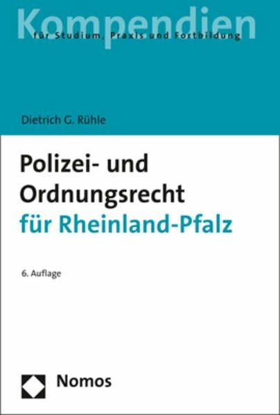 Polizei- und Ordnungsrecht für Rheinland-Pfalz (Kompendien Fur Studium, Praxis Und Fortbildung)