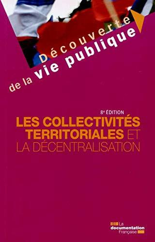 Les collectivités territoriales et la décentralisation.