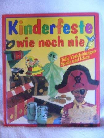 Kinderfeste wie noch nie: Tolle Verkleidungen, Spiele und Ideen