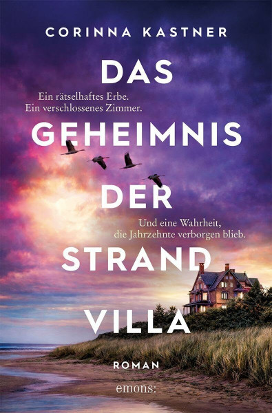 Das Geheimnis der Strandvilla: Ein unerwartetes Erbe – und ein Geheimnis, das alles verändert. Spannungsroman mit Romantik – Roman