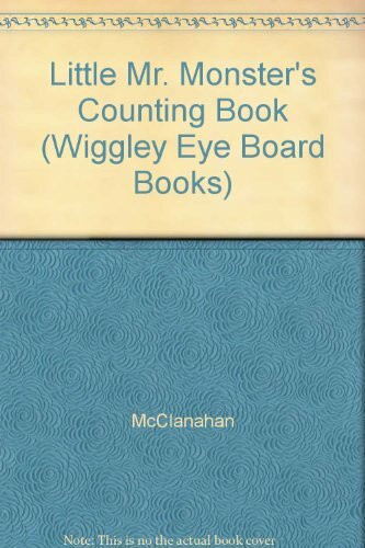 Little Mr. Monster's Counting Book (Wiggley Eye Board Books)
