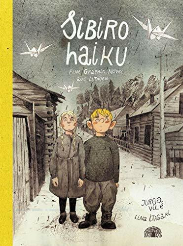 Sibiro Haiku: Eine Graphic Novel aus Litauen