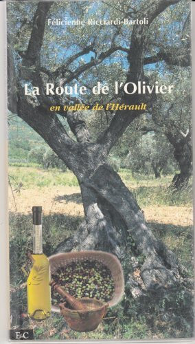 La route de l'olivier en vallée de l'Hérault