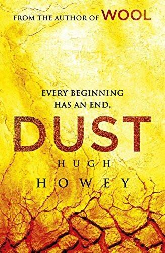 Dust: (Wool Trilogy 3)