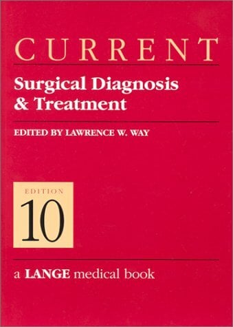 Current Surgical Diagnosis and Treatment (Lange Medical Books) Current Surgical Diagnosis and Treatment (Lange Medical Books)