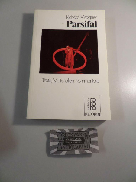 Parsifal: Texte, Materialien, Kommentare