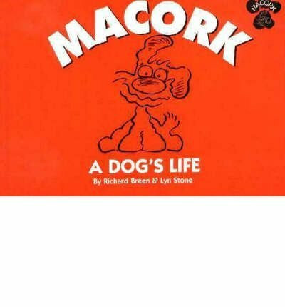 Macork: A Dog's Life