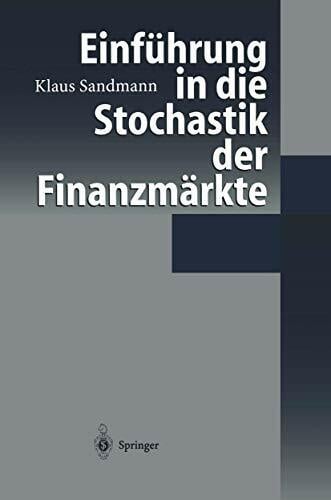 Einführung in die Stochastik der Finanzmärkte Einführung in die Stochastik der Finanzmärkte