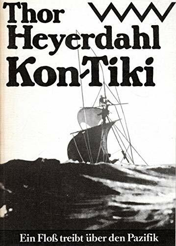 Kon-Tiki : e. Floss treibt über d. Pazifik.