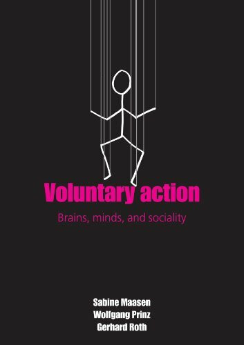 Voluntary Action: Brains, Minds, and sociality