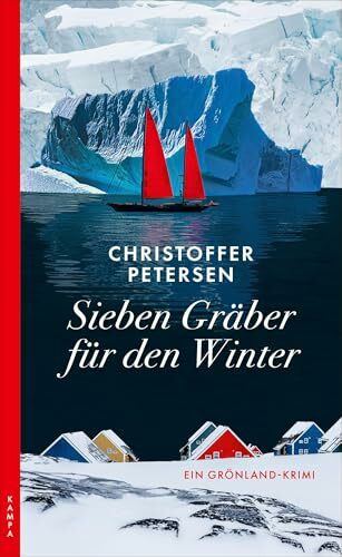Sieben Gräber für den Winter: Ein Grönland-Krimi (Ein Fall für David Maratse)