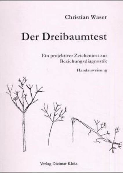 Der Dreibaumtest: Ein projektiver Zeichentest zur Beziehungsdiagnostik, Handanweisung
