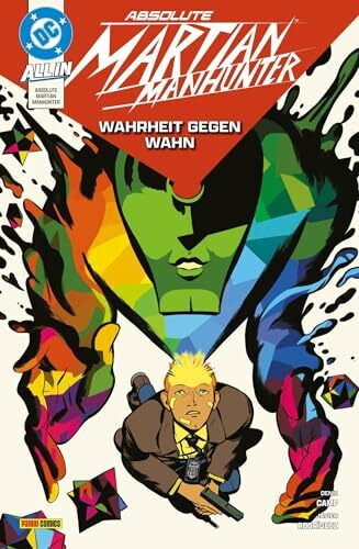 Absolute Martian Manhunter: Bd. 1: Wahrheit gegen Wahn