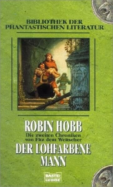 Die zweiten Chroniken von Fitz dem Weitseher: Der lohfarbene Mann.