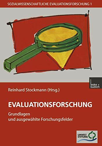 Evaluationsforschung: Grundlagen und ausgewählte Forschungsfelder