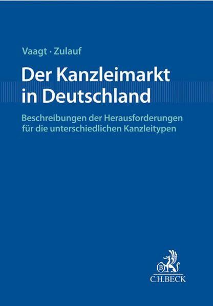 Der Kanzleimarkt in Deutschland: Herausforderungen für die unterschiedlichen Kanzleisegmente