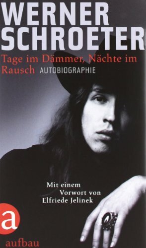 Tage im Dämmer, Nächte im Rausch: Autobiographie Tage im Dämmer, Nächte im Rausch: Autobiographie