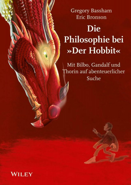 Die Philosophie bei "Der Hobbit": Mit Bilbo, Gandalf und Thorin auf abenteuerlicher Suche