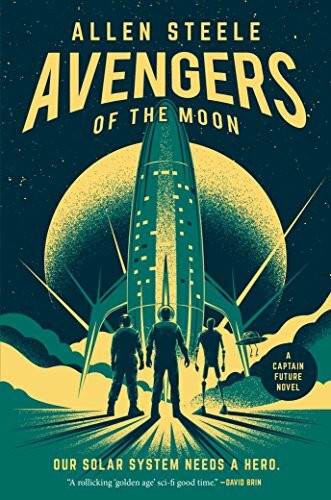 Avengers of the Moon: A Captain Future Novel