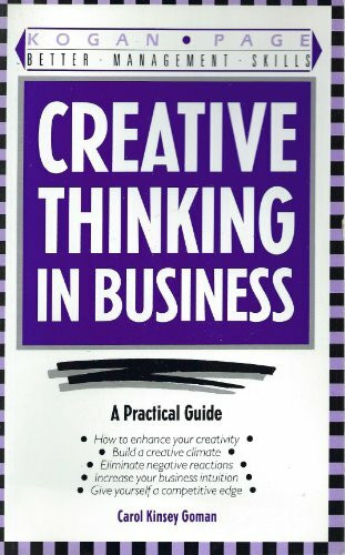 Creative Thinking in Business (Better Management Skills S.)