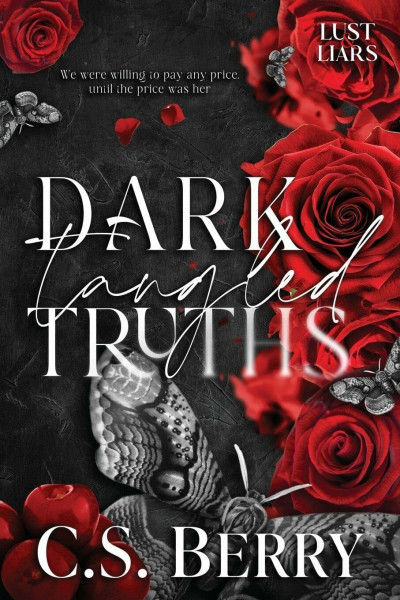 Dark Tangled Truths (Lust & Liars, Band 3)