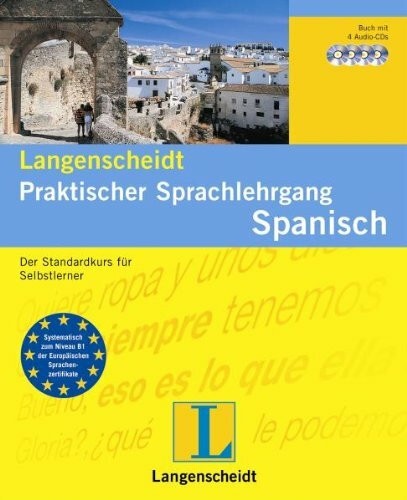 Spanisch. Buch und 4 CDs. Praktischer Sprachlehrgang
