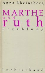 Marthe und Ruth. Erzählung