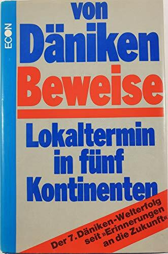 Beweise - Lokaltermin in fünf Kontinenten