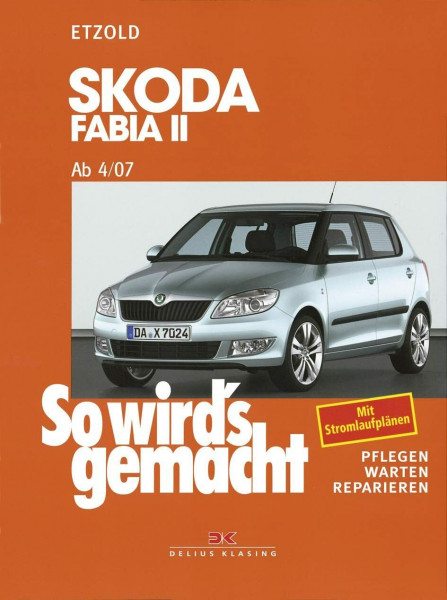 Skoda Fabia II 4/07 bis 10/14: So wird's gemacht - Band 150