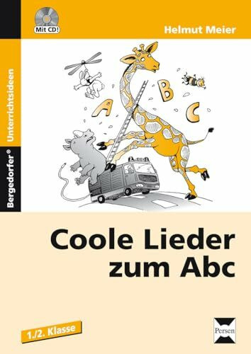 Coole Lieder zum Abc: (1. und 2. Klasse)